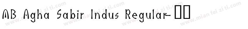 MB Agha Sabir Indus Regular字体转换